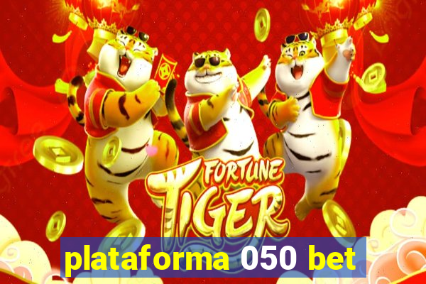 plataforma 050 bet